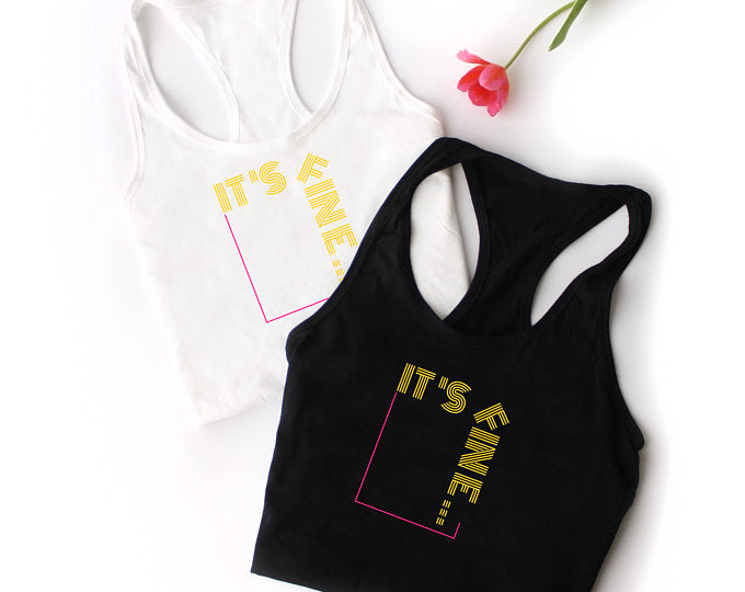 Women's Black Racerback "It's Fine" Tank