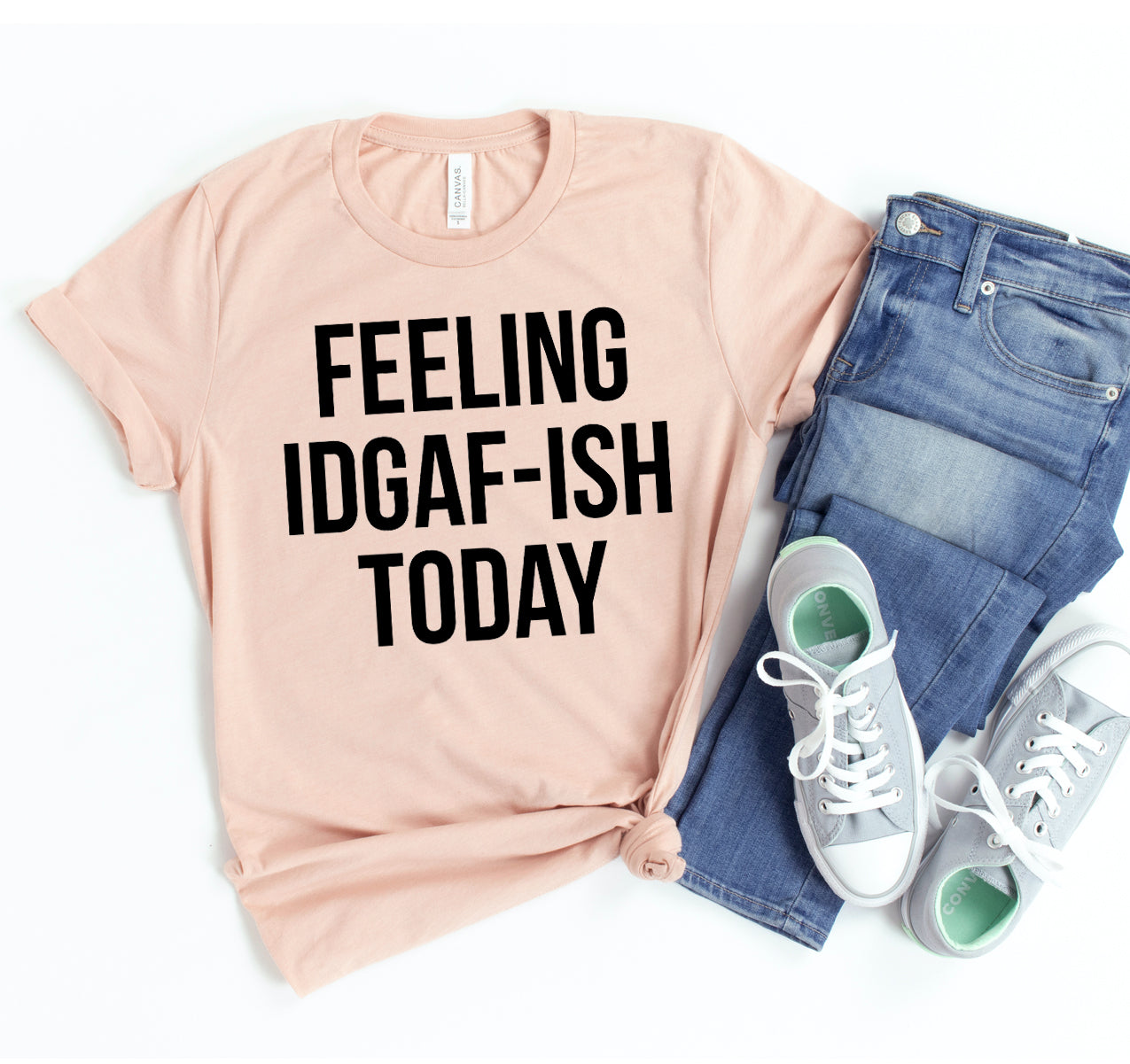 Feeling Idgaf-ish Today T-shirt