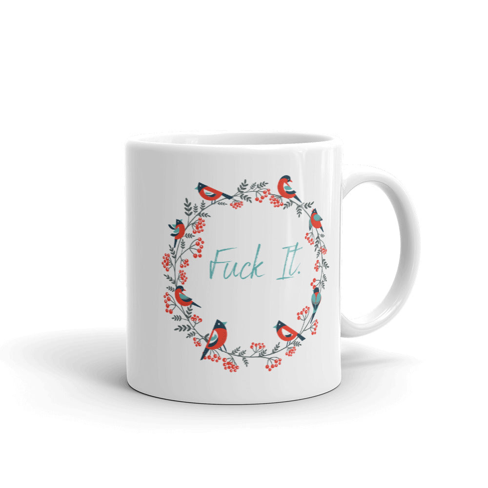 Holiday Bird Wreath Mug- FUCK IT