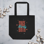 Load image into Gallery viewer, Nerdy Since Birth Eco Tote Bag
