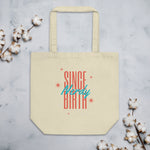 Load image into Gallery viewer, Nerdy Since Birth Eco Tote Bag
