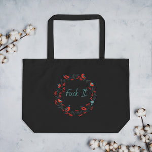 Large Organic Holiday "F-it" Tote Bag