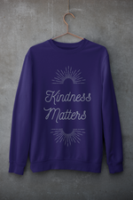 Load image into Gallery viewer, Kindness Matters Sweatshirt
