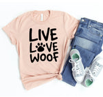 Load image into Gallery viewer, Live Love Woof T-shirt
