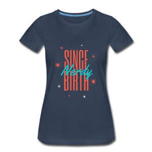 Women’s Nerdy Since Birth Premium Organic T-Shirt - navy